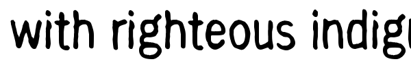 With Righteous Indignation font preview